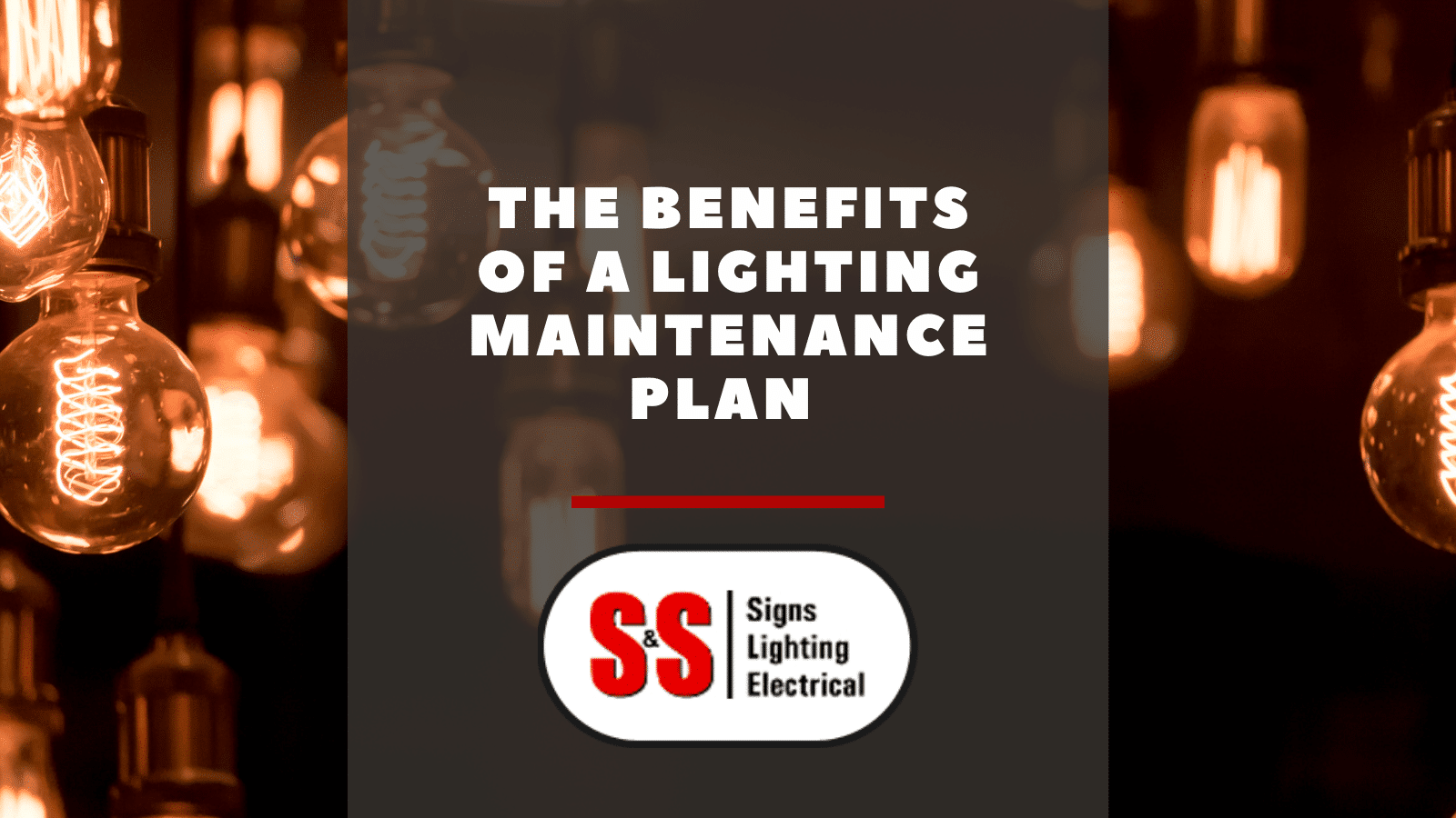 Benefits of lighting and sign maintenance by S&S