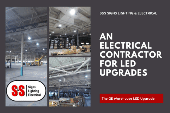 Electrical Contractor for LED Upgrades S&S Signs Lighting & Electrical